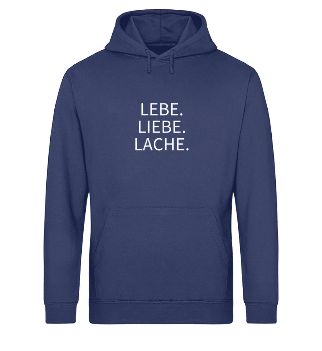 Lebe. Liebe. Lache. Bio Hoodie Unisex