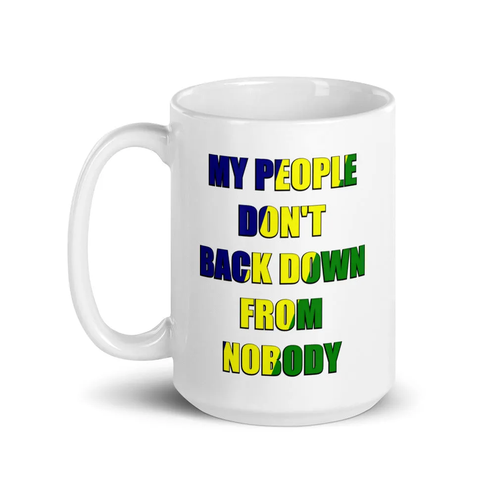 My People Don't Back Down - White glossy mug (MC) R